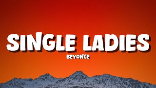 Beyoncé - Single Ladies [Lyrics]