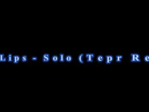 Chew Lips - Solo (Tepr Remix)