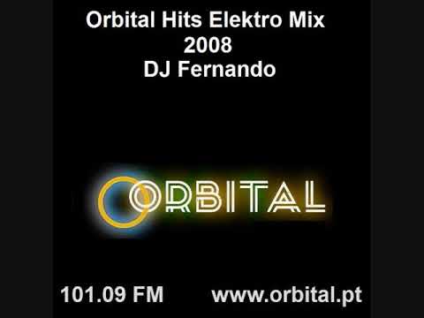 Orbital Hits Elektro Mix 2008 - DJ Fernando