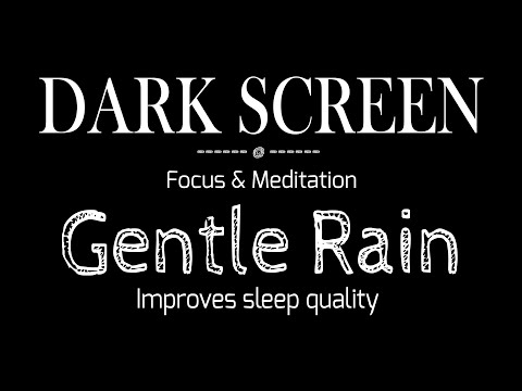 3 Hours of Gentle Rain Sounds with Black Screen for Sleep, Focus & Meditation