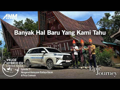 EPIC JOURNEY: Toyota Veloz Hybrid EV Lintas Nusa | Eps. 17 feat. Ridwan Hanif, Fitra Eri & Om Mobi