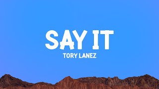 Download lagu Tory Lanez - Say It (Lyrics) mp3