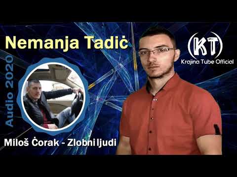 Nemanja Tadić - Miloš Ćorak - Zlobni ljudi (Audio 2020)