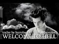 TRAILER welcome to hell. |Fanfiction par : datstyles ...