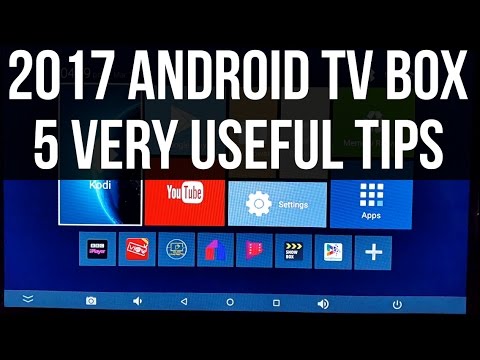2017 Android TV Box - 5 Very Useful Tips