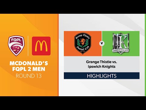 McDonald's FQPL 2 Men R13 - Grange Thistle vs. Ipswich Knights Highlights