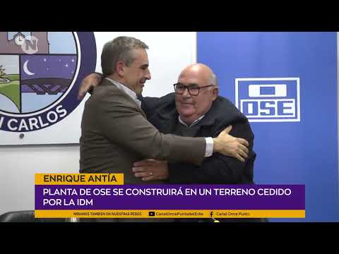 ENRIQUE ANTÍA, EX INTEND. DE MALDONADO; PLANTA DE OSE SE CONSTRUIRÁ EN UN TERRENO CEDIDO POR LA IDM