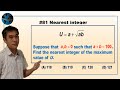 521 Math 81 Nearest Integer Using Three Different Approaches