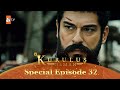 Kurulus Osman Urdu | Special Episode for Fans 32
