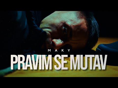 MAKY - PRAVIM SE MUTAV (Official Music Video)