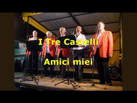 I Tre Castelli - Amici miei