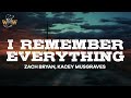 Zach Bryan Kacey Musgraves I Remember Everything Lyrics