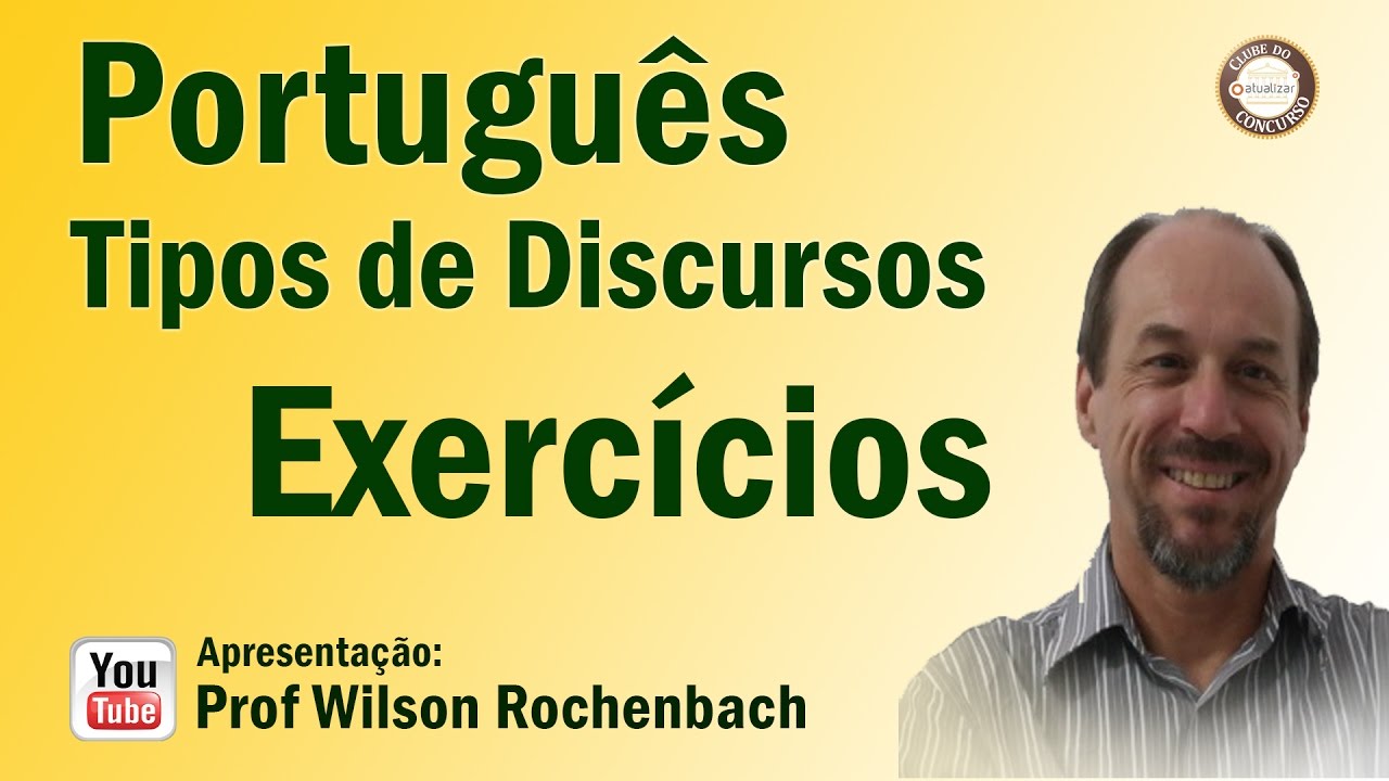 Tipos de Discurso - Aula 03 (Exercícios)