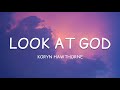 Koryn Hawthorne Look At God Lyrics