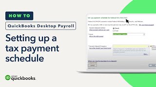 How to set up a tax payment schedule in QuickBooks Desktop Payroll