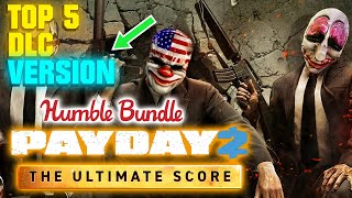 Humble Bundle – Payday 2 Ultimate Score Bundle V1 - October 2022 [Top 5 DLC]