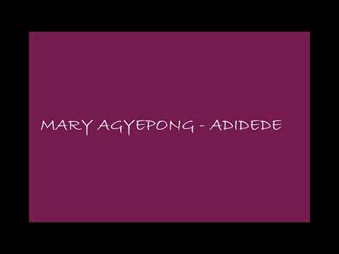 Mary Agyapong - Ade Dede