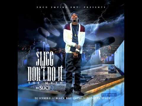 Slice 9 - "Take A Loss" Feat Neno Calvin (Slice Don't Do It)