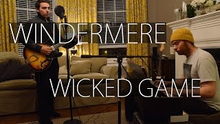 Wicked Game - Chris Isaak (Windermere Cover) // Burning Room Sessions