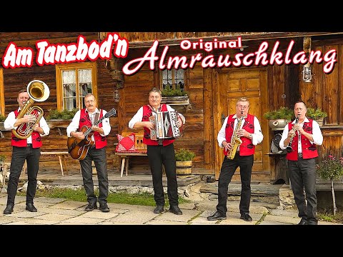 ORIGINAL ALMRAUSCHKLANG - Am Tanzbod'n