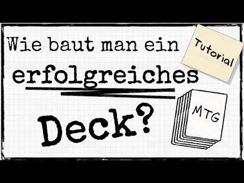 Wie man ein Deck baut, das Spiele gewinnt - in 5 Schritten | MtG Deckbau Tutorial [Deutsch]