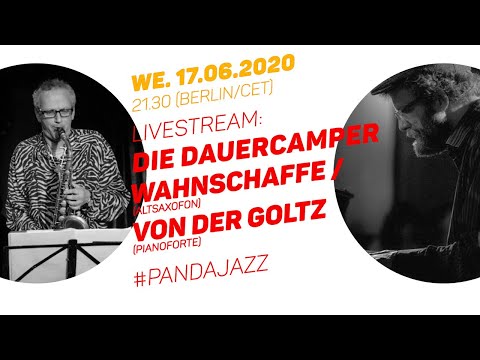 LIVESTREAM: „Die Dauercamper“ / #PANDAjazz