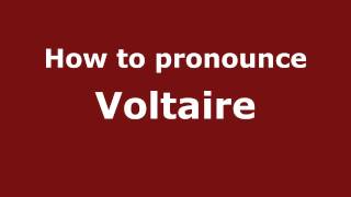 How to pronounce Voltaire