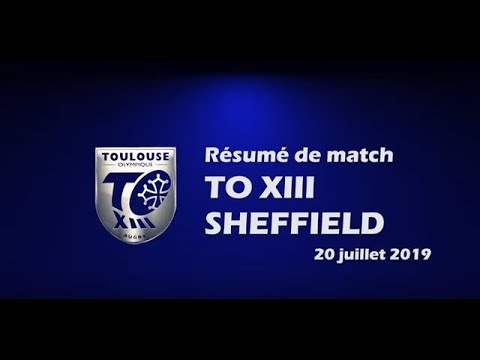 Résumé TO XIII v Sheffield - Round 22 Championship - 20.07.2019