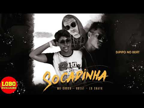 MC SHOCK, ED SHAYK E R-BEAT - SOCADINHA - MÚSICA NOVA 2018