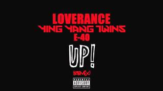 Up Remix LoveRance Iamsu Skipper Ying Yang Twins E-40