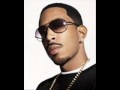My Chick Bad- Ludacris