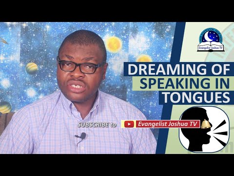DREAMING OF SPEAKING IN TONGUES - Biblical Dream Facts Of Praying In Tongues