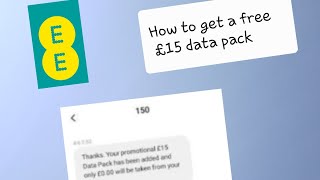 How to get An EE £15 data pack for free
