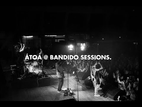 7. ÁTOA @ BANDIDO SESSIONS