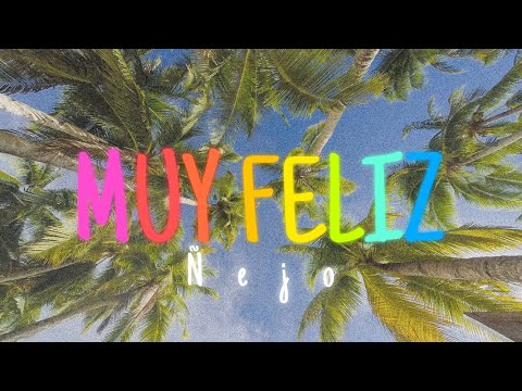 Ñejo - Muy Feliz (Letra) | n ᴇ ø n