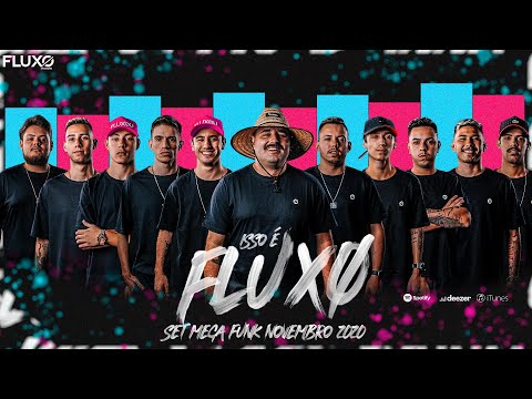 ISSO É FLUXO - SET MEGA FUNK NOVEMBRO 2020
