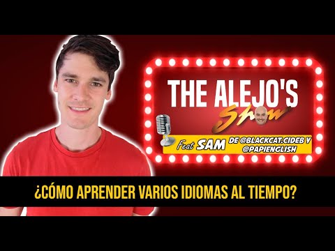 Cómo aprender varios idiomas al mismo tiempo // The Alejo´s Show