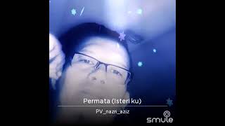 Download lagu Permata Buat Isteri - Kopratasa (Cover Karaoke Smule) mp3