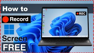 How to Screen Record on Windows 11 for Free? (Record Windows 11 Screen Free)