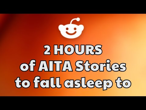 2 HOURS Of Interesting AITA Stories To Fall Asleep To | Best Reddit Stories Compilation -  iReddit