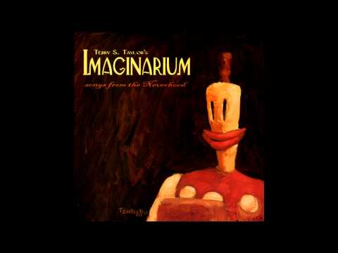 Terry S Taylor - Imaginarium Neverhood Soundtrack) [Full Album]