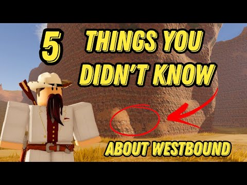 Things you didn't know about Westbound | Roblox Westbound