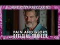 PAIN AND GLORY | Official Trailer HD (2019)