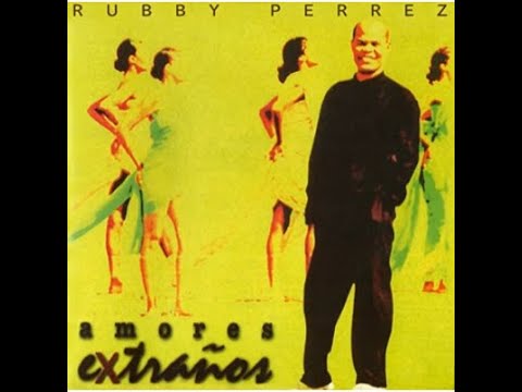 Rubby Pérez  -  Y Nos Dieron Las Diez