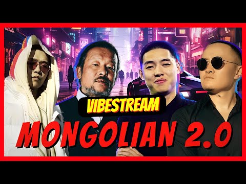 VIBESTREAM S1E2 - MONGOLIAN 2.0