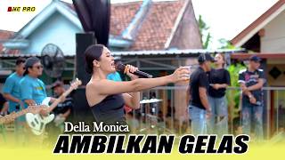 Download lagu DELLA MONICA - AMBILKAN GELAS | ONE PRO LIVE PLAMPANGREJO mp3