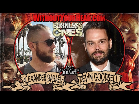 The Bornless Ones Alexander Babaev & Devin Goodsell interviews
