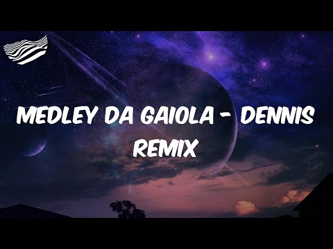 MC Kevin o Chris  - Medley da Gaiola - DENNIS Remix  - Letra