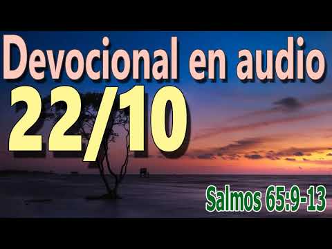 Devocional en audio 22/10 - Salmos 65:9-13