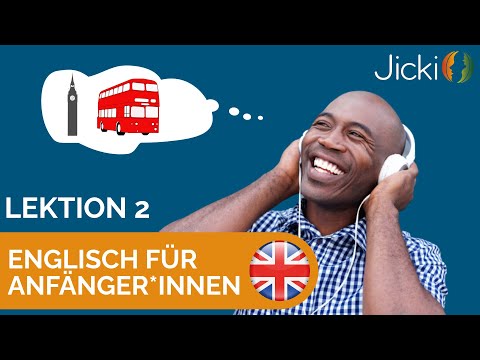 🇬🇧 Englisch lernen für Anfänger*innen (Basis Lektion 2) - Jicki Sprachduschen